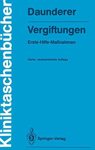 Vergiftungen: Erste-Hilfe-Maßnahmen (Kliniktaschenbücher)