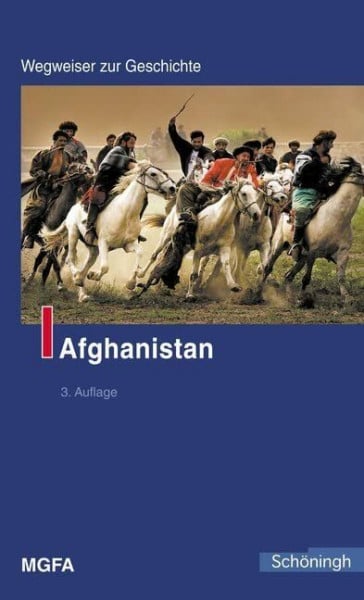 Afghanistan: 3. Auflage (Wegweiser zur Geschichte)