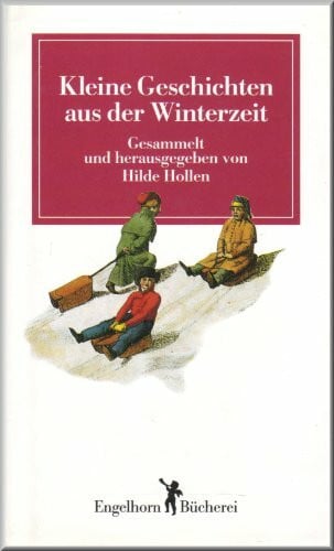 Kleine Geschichten aus der Winterzeit