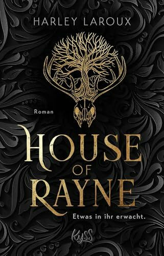 House of Rayne: Etwas in ihr erwacht.