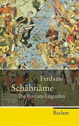Schahname: Die Rostam-Legenden (Reclam Taschenbuch)