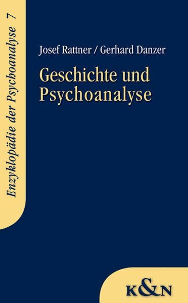 Geschichte und Psychoanalyse (Enzyklopädie der Psychoanalyse)