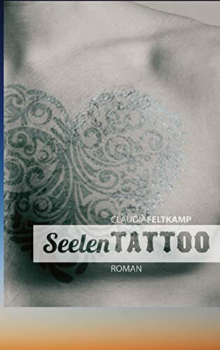 SeelenTattoo: nach wahren Begebenheiten