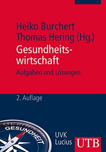 Gesundheitswirtschaft: Aufgaben und Lösungen (UTB M: Uni-Taschenbücher)