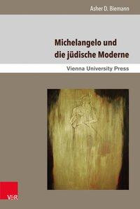 Michelangelo und die jüdische Moderne