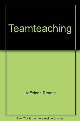Teamteaching: Entwicklungen (Europäische Hochschulschriften / European University Studies / Publications Universitaires Européennes / Reihe 11: Pädagogik / Series 11: Education / Série 11: Pédagogie)