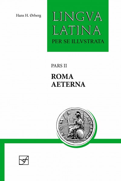 Lingua Latina: Roma Aeterna: Pars II