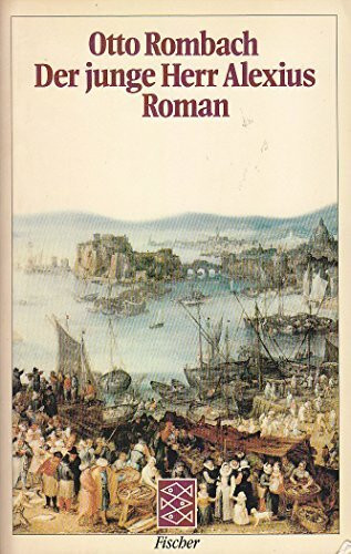 Der junge Herr Alexius: Roman