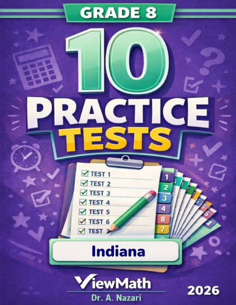 10 Indiana ILEARN Grade 8 Math Practice Tests: The Ultimate Test Prep Collection with Answer Explanations
