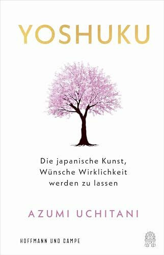 Yoshuku: Die japanische Kunst, Wünsche Wirklichkeit werden zu lassen