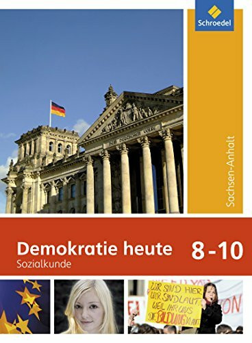 Demokratie heute - Ausgabe 2010 Sachsen-Anhalt: Schülerband 8 - 10