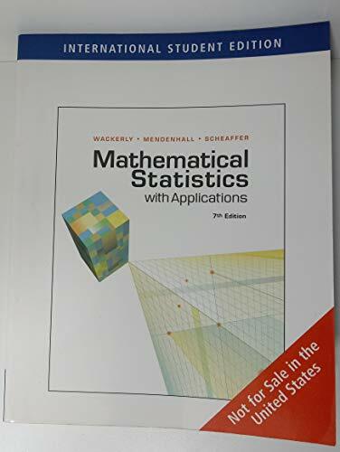 Mathematical Statistics with Applications, International Edition Mathematical Statistics with Applications, International Edition