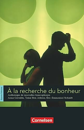 Espaces littéraires - Lektüren in französischer Sprache - B1-B1+: À la recherche du bonheur - Anthologie de nouvelles francophones - Lektüre