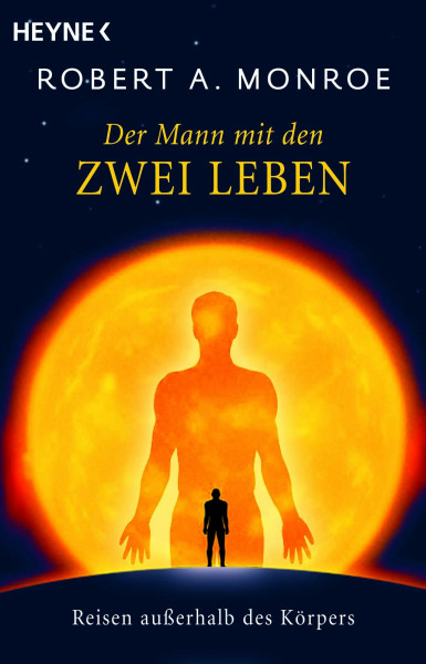 Der Mann mit den zwei Leben: Reisen außerhalb des Körpers
