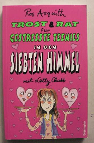 Trost & Rat für gestresste Teenies, In den siebten Himmel mit Letty Chubb