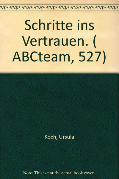Schritte ins Vertrauen. ( ABCteam, 527)