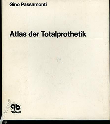 Atlas der Totalprothetik