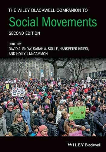 The Wiley Blackwell Companion to Social Movements (Wiley Blackwell Companions to Sociology)