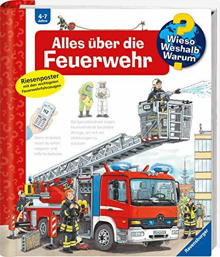 Wieso? Weshalb? Warum?, Band 2 - Alles über die Feuerwehr (Sachbuch ab 4 Jahre - mit Klappen und riesigem Poster) (Kernreihe, 2)