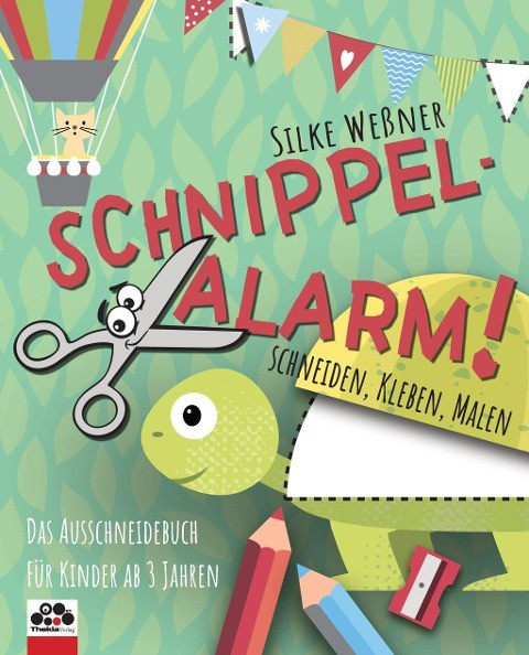 Schnippel-Alarm! Das Ausschneide-Buch für Kinder ab 3 Jahren