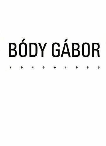 Bódy Gábor. 1946 -1985 (English/Hungarian)