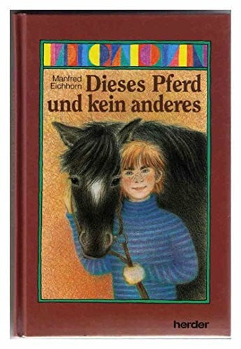 Dieses Pferd und kein anderes