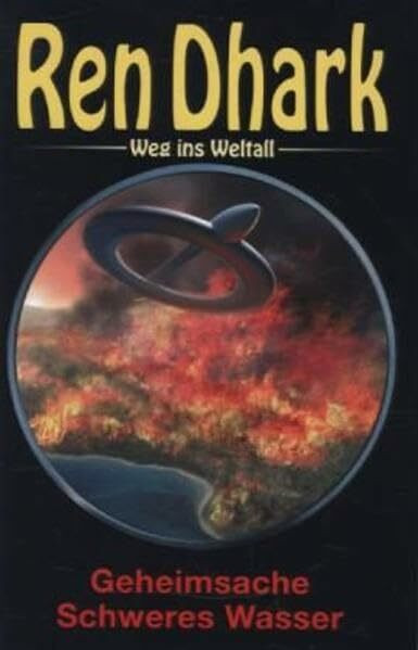 Ren Dhark – Weg ins Weltall 46: Geheimsache Schweres Wasser