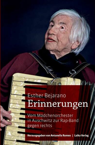 Erinnerungen: Vom Mädchenorchester in Auschwitz zur Rap-Band gegen rechts: Vom Mädchenorchester in Auschwitz zur Rap-Band gegen rechts. DVD: Konzertmitschnitt und Interviews (Allgemein)