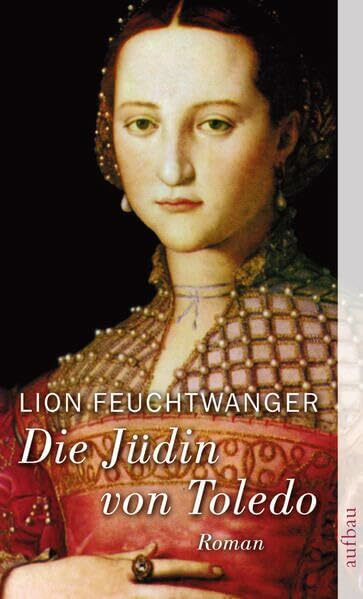 Die Jüdin von Toledo: Roman