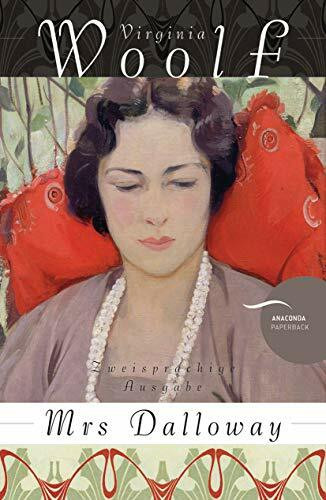 Mrs. Dalloway / Mrs Dalloway (Anaconda Paperback): Zweisprachige Ausgabe. Deutsch-Englisch