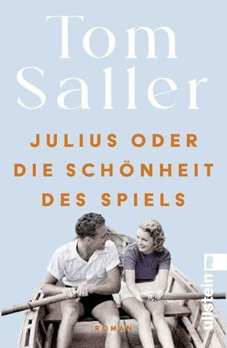 Julius oder die Schönheit des Spiels: Roman | Der neue Roman vom Bestsellerautor von »Martha tanzt«