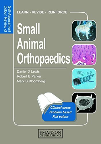 Self-Assessment Color Review of Small Animal Orthopedics: Clinical Cases