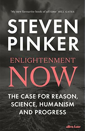 Allen Lane Enlightenment Now, The Case For Reason, Science, Humanism, And Progress