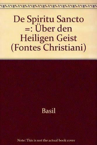 Fontes Christiani, 1. Folge, 21 Bde. in 38 Tl.-Bdn., Kt, Bd.12, Über den Heiligen Geist