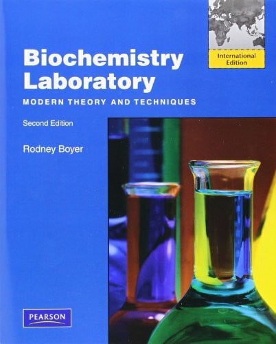 Biochemistry Laboratory, International Edition: Modern Theory and Techniques