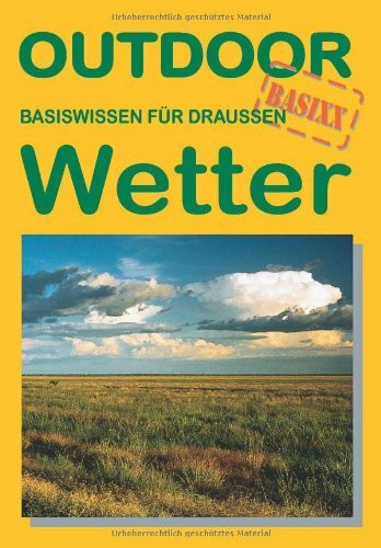 Wetter: Basiswissen für Draussen