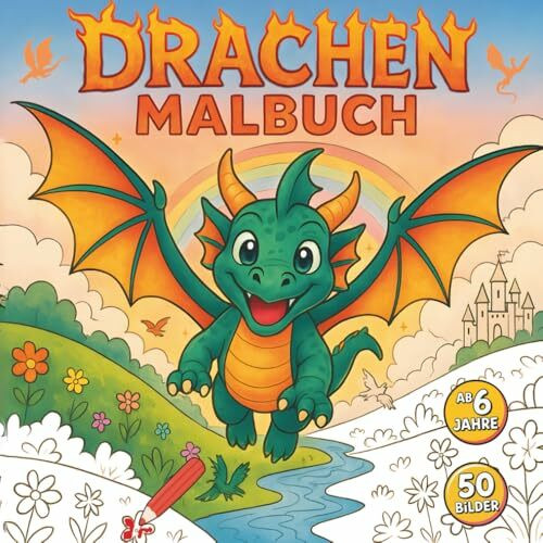 "Feuerhauch" – DRACHEN Malbuch ab 6 Jahren mit 50 magischen Motiven: Kreativität, Lernspaß & Konzentration fördern | Tolle Geschenkidee für Jungen & Mädchen