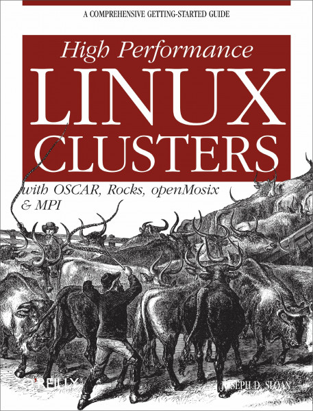 High Performance Linux Clusters with OSCAR, Rocks, OpenMosix, and MPI (Nutshell Handbooks)