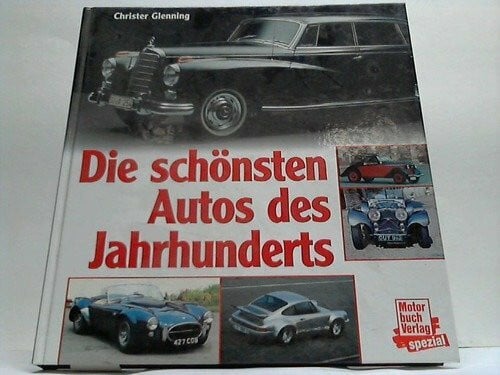 Die schönsten Autos des Jahrhunderts