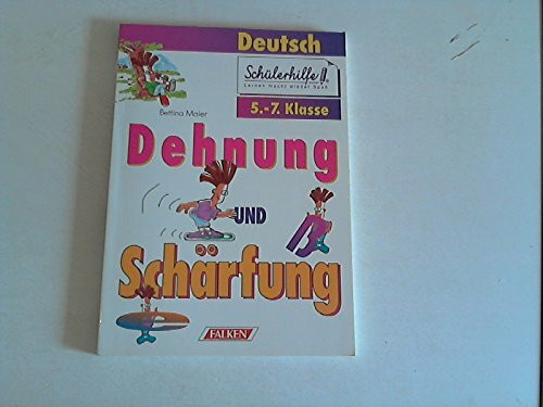 Dehnung und Schärfung, 5./7. Klasse
