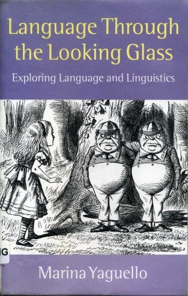Language through the Looking Glass: Exploring Language and Linguistics