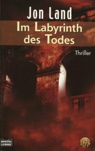 Im Labyrinth des Todes (Palette. Bastei Lübbe Taschenbücher)
