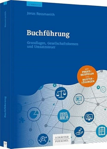 Buchführung: Grundlagen, Gesellschaftsformen und Umsatzsteuer