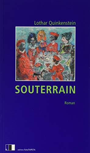 Souterrain: Skizze für einen Roman