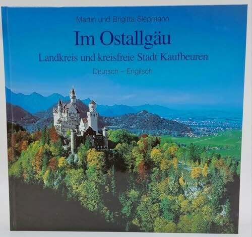 Im Ostallgäu: Landkreis und kreisfreie Stadt Kaufbeuren. Dt. /Engl.