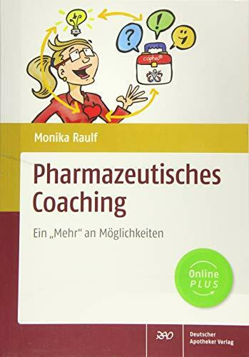 Pharmazeutisches Coaching: Ein „Mehr“ an Möglichkeiten