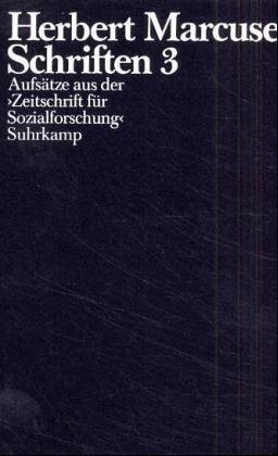 Schriften, Band 3: Aufsätze aus der Zeitschrift für Sozialforschung 1934-1941