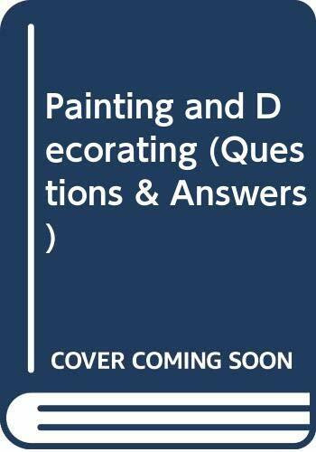 Painting and Decorating (Questions & Answers S.)