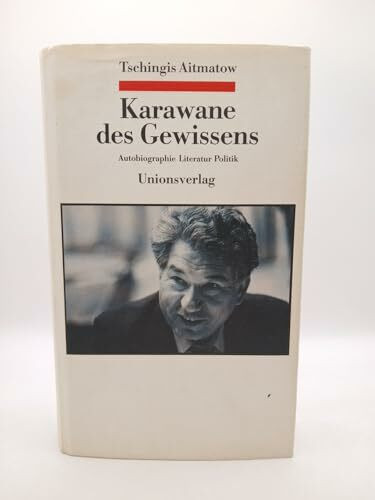 Karawane des Gewissens. Autobiographie, Literatur, Politik