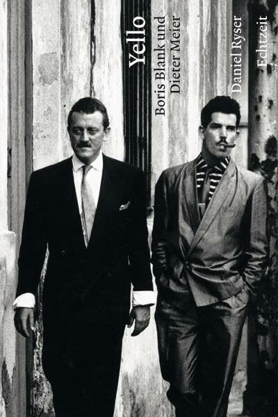 Yello: Boris Blank und Dieter Meier